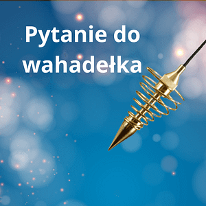 Pytane  do wahadełka - 4 pytania