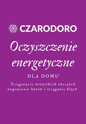 Oczyszczanie energetyczne Domu ze złej energii