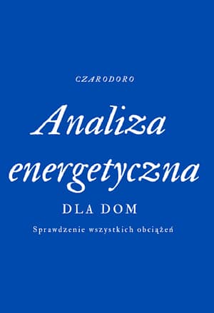 Analiza energetyczna dla domu